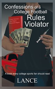 Confessions of a college football rules violator cover image