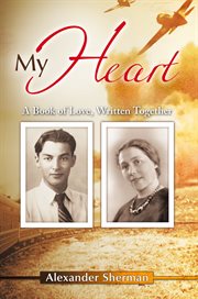My heart. A Book of Love, Written Together cover image