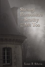 Strange encounters of smithy and the me too cover image