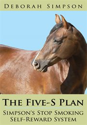 The Five-S Plan : Simpson's stop smoking self-reward system cover image