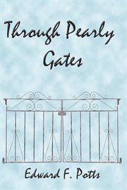 Through pearly gates cover image