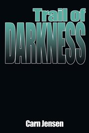 Trail of darkness cover image