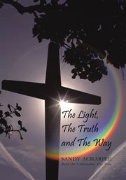 The light, the truth and the way cover image