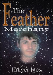 The feather merchant cover image