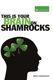 This is your brain on shamrocks cover image