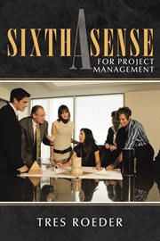 A Sixth Sense for Project Management® cover image