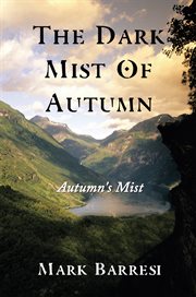 The dark mist of autumn. Autumn's Mist cover image