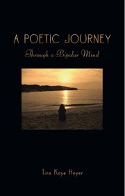 A poetic journey : through a bipolar mind cover image