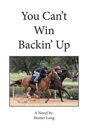 You can't win backin' up cover image