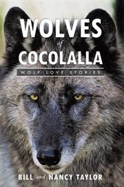 Wolves of cocolalla. Wolf Love Stories cover image