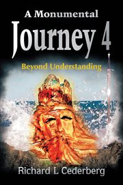 A monumental journey 4. Beyond Understanding cover image