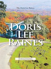 The doris lee raines story. Dorisleeraines cover image