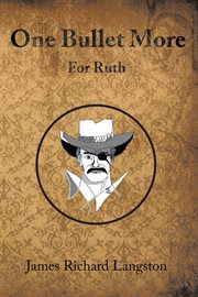 One bullet more. For Ruth cover image
