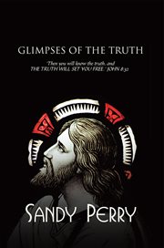 Glimpses of the truth cover image