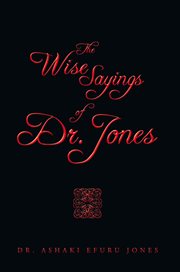The wise sayings of dr. jones cover image