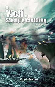 A wolf in sheep's clothing. 2Nd in Trilogy cover image