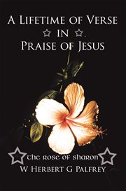 A lifetime of verse in praise of Jesus cover image