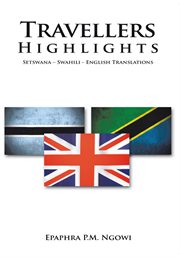 Travellers highlights : setswana - swahilienglish translations cover image