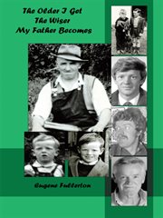 The older i get, the wiser my father becomesіі cover image