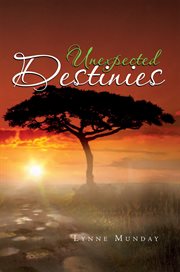 Unexpected destinies cover image