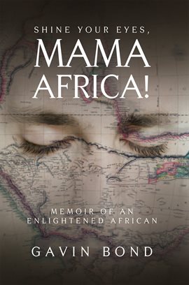 Cover image for Shine Your Eyes, Mama Africa!