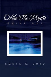 Okike: the mystic. Okike One cover image