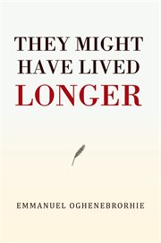 They might have lived longer cover image
