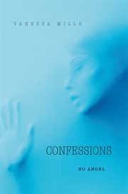 Confessions. No Angel cover image