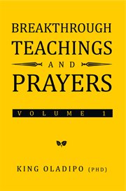 Breakthrough teachings and prayers, volume 1 cover image