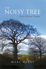 The noisy tree. And Other Poems cover image