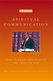 Spiritual communication. How to Know and to Hear the Voice of God cover image