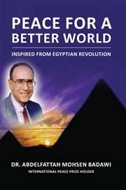 Peace for a better world. Inspired from Egyptian Revolution cover image