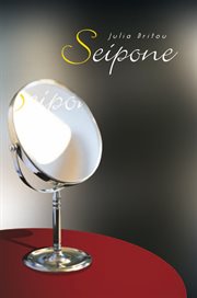Seipone : the mirror cover image