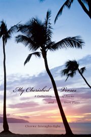 My cherished verses. A Collection of Poems and Short Plays cover image