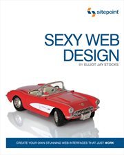 Sexy web design : creating interfaces that work cover image