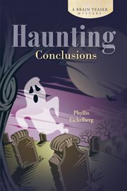 Haunting Conclusions : A Brain Teaser Mystery cover image