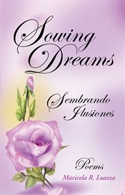 Sowing dreams. Sembrando Ilusiones cover image