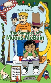 The summer of mucus mcbain cover image
