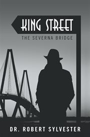 King street. The Severna Bridge cover image