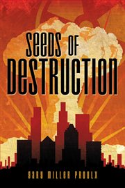 Seeds of destruction cover image