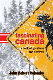 Fascinating Canada: a book of questions and answers cover image