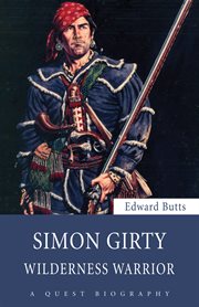 Simon Girty: wilderness warrior cover image