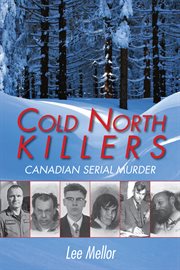 Cold North killers: Canadian serial murder cover image