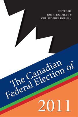 Cover image for The Canadian Federal Election of 2011