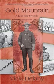 Gold mountain: a Klondike mystery cover image