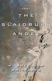 The Slaidburn angel cover image