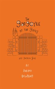 The gargoyle at the gates cover image