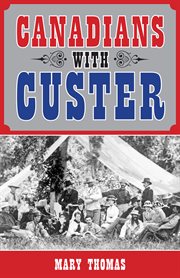 Canadians with Custer cover image