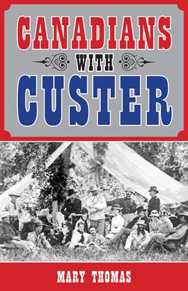 Cover image for Canadians with Custer