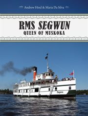 RMS Segwun: queen of Muskoka cover image